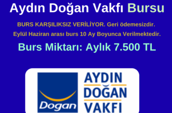 Aydın Doğan Vakfı Burs Duyurusu Aydın Doğan Vakfı Burs Duyurusu