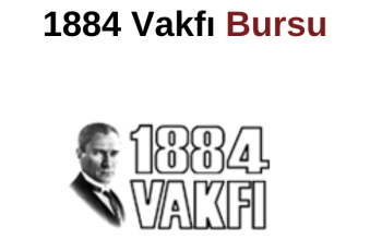 1884 Vakfı Burs Duyurusu 1884 Vakfı Burs Duyurusu