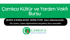 Çamlıca Kültür Ve Yardım Vakfı Burs Duyurusu Çamlıca Kültür Ve Yardım Vakfı Burs Duyurusu
