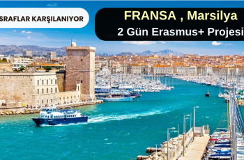 Fransa , Marsilya : Erasmus+ Projesi Fransa , Marsilya : Erasmus+ Projesi