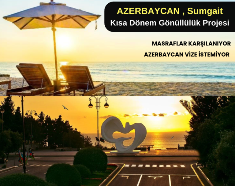 Azerbaycan , Sumgait : Kısa Dönem Gönüllülük Projesi