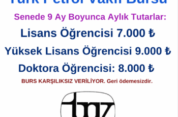 Türk Petrol Vakfı Burs Duyurusu Türk Petrol Vakfı Burs Duyurusu