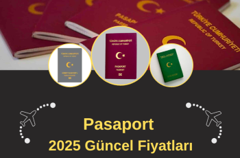 Pasaport 2025 Güncel Fiyatları Pasaport 2025 Güncel Fiyatları