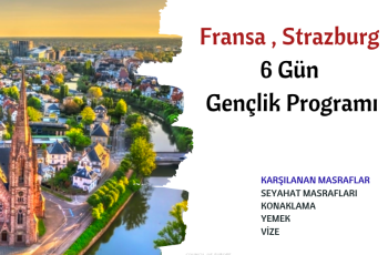 Fransa , Strazburg : 6 Gün Gençlik Programı Fransa , Strazburg : 6 Gün Gençlik Programı