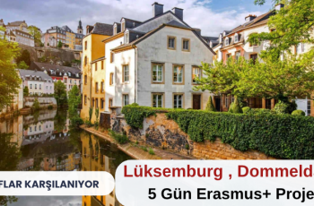 Lüksemburg , Dommeldange : 5 Gün Erasmus+ Projesi Lüksemburg , Dommeldange : 5 Gün Erasmus+ Projesi