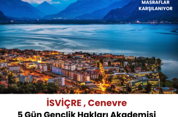 İsviçre , Cenevre : Gençlik Hakları Akademisi 2025  – Masraflar Karşılanıyor İsviçre , Cenevre : Gençlik Hakları Akademisi 2025  – Masraflar Karşılanıyor