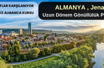 Almanya , Jena : Uzun Dönem Gönüllülük Projesi Almanya , Jena : Uzun Dönem Gönüllülük Projesi