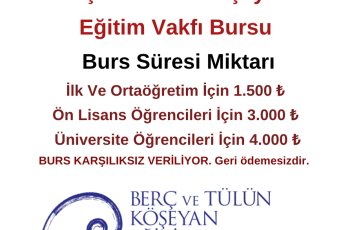 Berç Ve Tülün Köşeyan Eğitim Vakfı Burs Duyurusu Berç Ve Tülün Köşeyan Eğitim Vakfı Burs Duyurusu