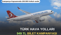 Türk Hava Yolları : 949 TL Bilet Kampanyası Türk Hava Yolları : 949 TL Bilet Kampanyası