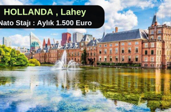 Hollanda NATO Staj Programı : Aylık 1.500 Euro Maaş Hollanda NATO Staj Programı : Aylık 1.500 Euro Maaş