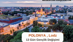Polonya , Lodz : 13 Gün Gençlik Değişimi Polonya , Lodz : 13 Gün Gençlik Değişimi