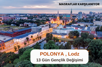 Polonya , Lodz : 13 Gün Gençlik Değişimi Polonya , Lodz : 13 Gün Gençlik Değişimi