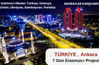 Ankara : 7 Gün Erasmus+ Projesi Ankara : 7 Gün Erasmus+ Projesi