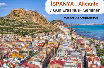 İspanya , Alicante : 7 Gün Erasmus+ Seminer