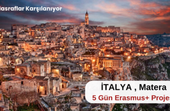İtalya , Matera : 5 Gün Erasmus+ Projesi