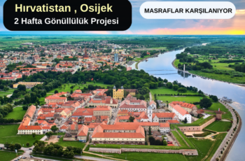 Hırvatistan , Osijek : 14 Gün Gönüllülük Projesi
