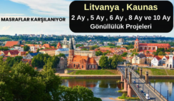 Litvanya , Kaunas : 2 Ay , 5 Ay , 6 Ay , 8 Ay ve 10 Ay Gönüllülük Projesi Litvanya , Kaunas : 2 Ay , 5 Ay , 6 Ay , 8 Ay ve 10 Ay Gönüllülük Projesi