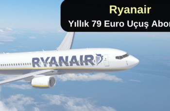 Ryanair : Yıllık 79 Euro Uçuş Aboneliği Ryanair : Yıllık 79 Euro Uçuş Aboneliği
