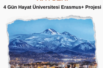 Kayseri : 4 Gün Hayat Üniversitesi Projesi Kayseri : 4 Gün Hayat Üniversitesi Projesi