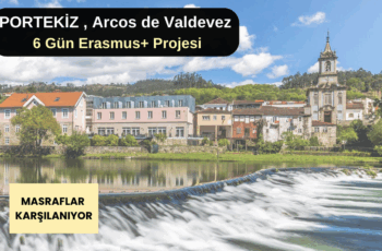 Portekiz , Arcos de Valdevez : 6 Gün Erasmus+ Projesi