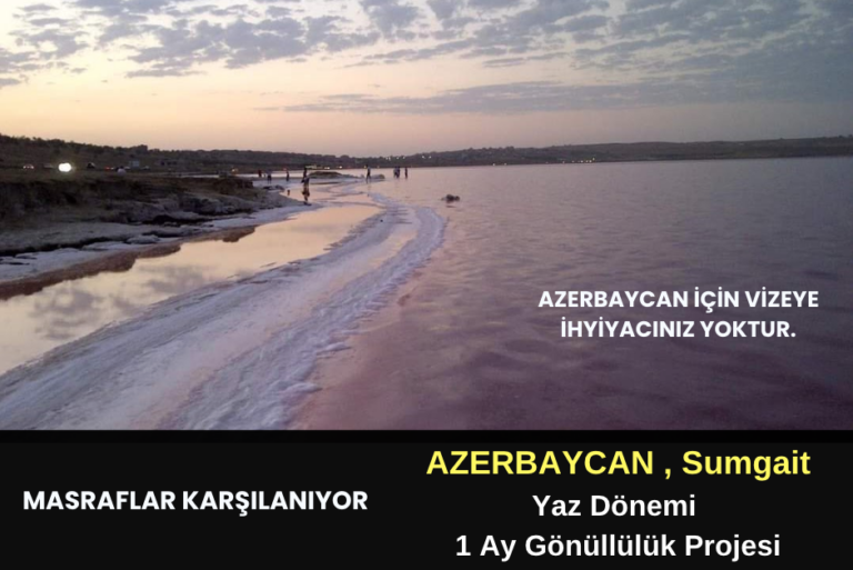 Azerbaycan , Sumgait : 1 Ay Gönüllülük Projesi