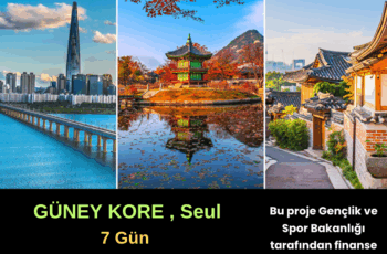 Güney Kore: 7 Gün Gençlik Hareketlilik Program Güney Kore: 7 Gün Gençlik Hareketlilik Program