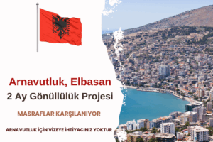 Arnavutluk , Elbasan : Kısa Dönem Gönüllülük Projesi