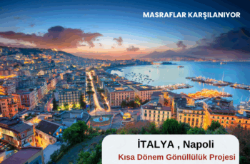 İtalya , Napoli : Kısa Dönem Gönüllülük Projesi İtalya , Napoli : Kısa Dönem Gönüllülük Projesi