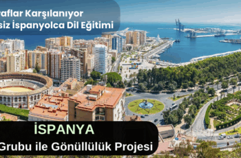 İspanya: İzci Grubu ile Gönüllülük Projesi