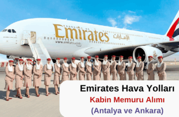 Emirates Hava Yolları: Kabin Memuru Alımı ( Antalya  Ankara) Emirates Hava Yolları: Kabin Memuru Alımı ( Antalya  Ankara)