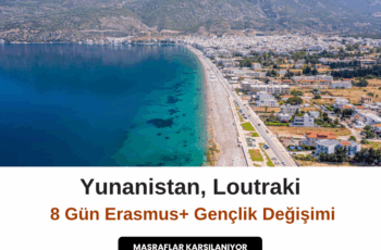 Yunanistan, Loutraki : 8 Gün Gençlik Değişimi Yunanistan, Loutraki : 8 Gün Gençlik Değişimi