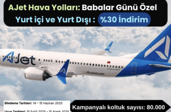 AJet Kampanya : Babalar Günü Özel Yüzde 30 İndirim AJet Kampanya : Babalar Günü Özel Yüzde 30 İndirim