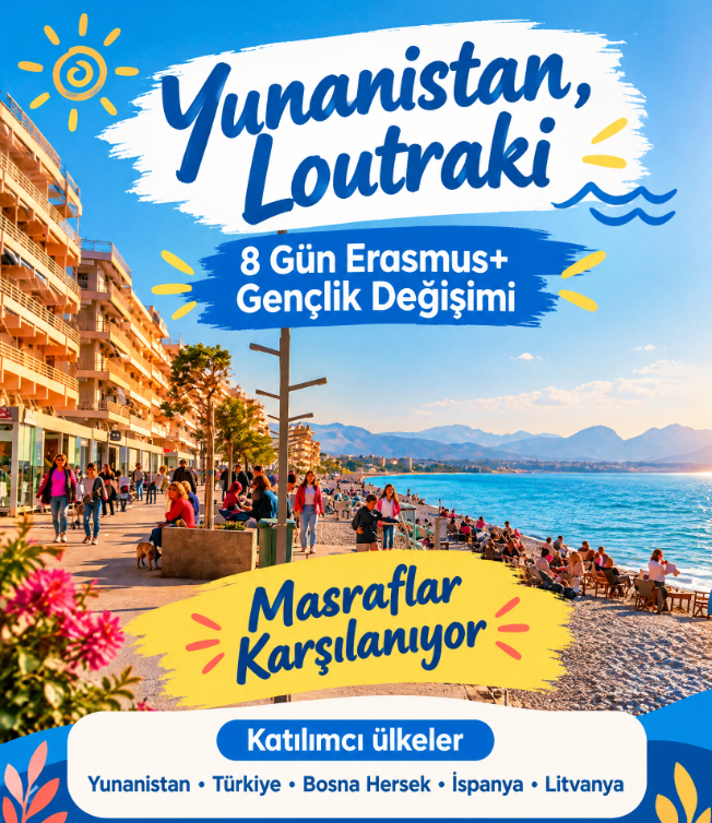 Yunanistan, Loutraki : 8 Gün Gençlik Değişimi