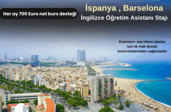 İspanya, Barselona : İngilizce Öğretim Asistanı Stajı (Burslu) İspanya, Barselona : İngilizce Öğretim Asistanı Stajı (Burslu)