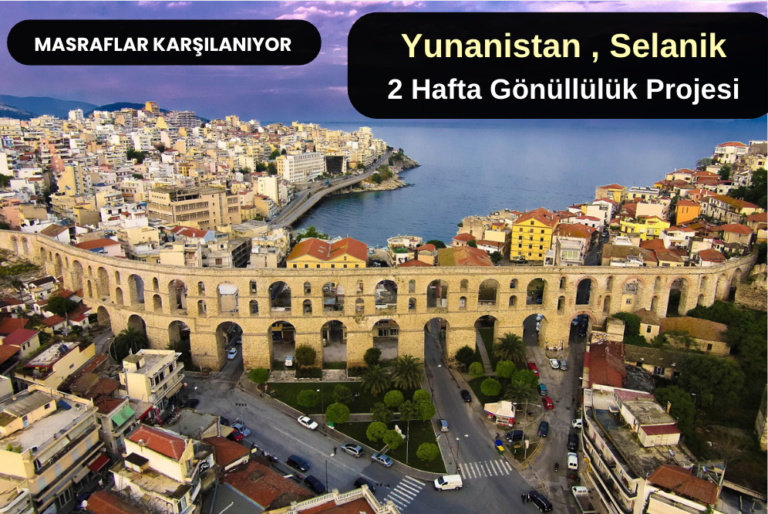 Yunanistan , Selanik : 2 Hafta Gönüllülük Projesi