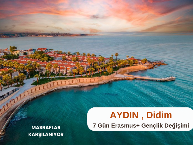 Aydın , Didim : 7 Gün Erasmus+ Projesi