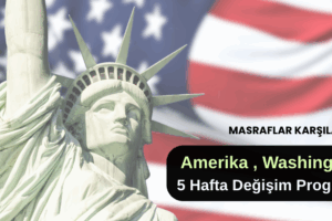 Amerika , Washington : 5 Hafta Değişim Programı
