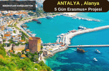 Antalya , Alanya : 5 Gün Erasmus+ Projesi Antalya , Alanya : 5 Gün Erasmus+ Projesi