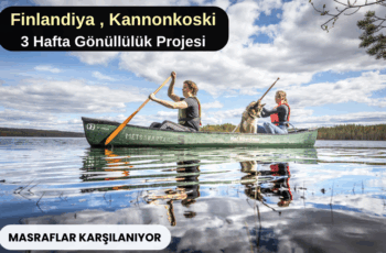 Finlandiya , Kannonkoski : 3 Hafta Gönüllülük Projesi Finlandiya , Kannonkoski : 3 Hafta Gönüllülük Projesi