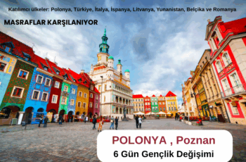 Polonya , Poznan : 6 Gün Gençlik Değişimi Polonya , Poznan : 6 Gün Gençlik Değişimi