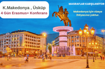 Makedonya , Üsküp : 4 Gün Erasmus+ Konferans Makedonya , Üsküp : 4 Gün Erasmus+ Konferans