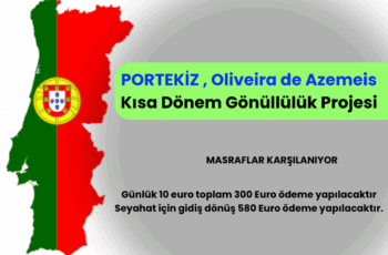 Portekiz , Oliveira de Azeméis : Kısa Dönem Gönüllülük Projesi Portekiz , Oliveira de Azeméis : Kısa Dönem Gönüllülük Projesi