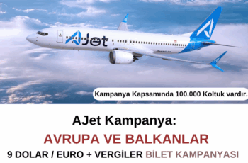 AJet:  Avrupa ve Balkanlar uçuşları için 9 dolar + vergiler