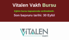 Vitalen Vakfı Burs Duyurusu Vitalen Vakfı Burs Duyurusu