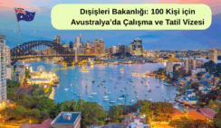 Dışişleri Bakanlığı: 100 Kişi için Avustralya’da Çalışma ve Tatil Vizesi İmkanı Dışişleri Bakanlığı: 100 Kişi için Avustralya’da Çalışma ve Tatil Vizesi İmkanı