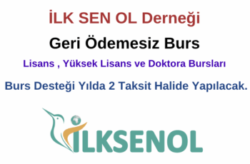 İlk Sen Ol Gençlik Hareketi Derneği Burs Duyurusu İlk Sen Ol Gençlik Hareketi Derneği Burs Duyurusu