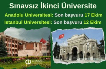 Sınavsız ikinci üniversite : Anadolu Üniversitesi , İstanbul Üniversitesi Sınavsız ikinci üniversite : Anadolu Üniversitesi , İstanbul Üniversitesi