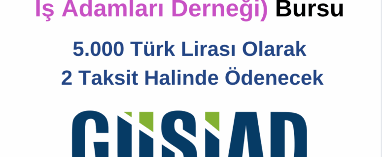 Güsiad Burs Duyurusu