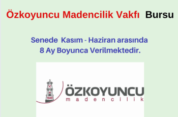 Özkoyuncu Madencilik Burs Duyurusu
