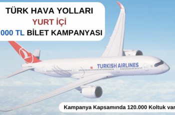 THY : 1000 TL Bilet Kampanyası
